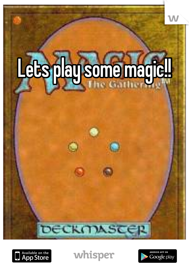 Lets play some magic!!
