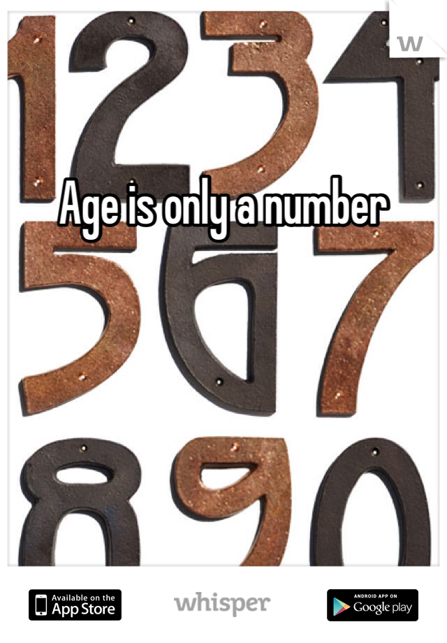 Age is only a number