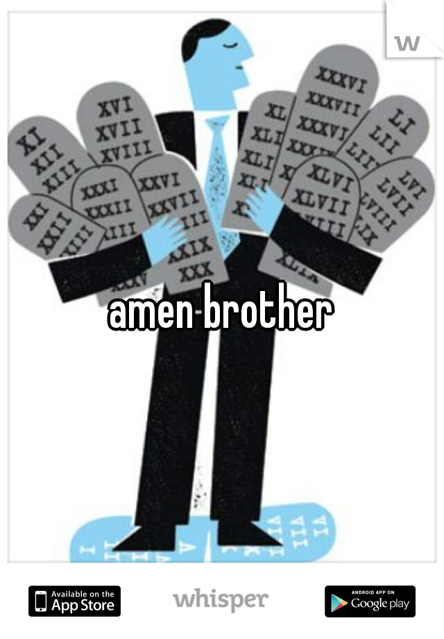 amen brother