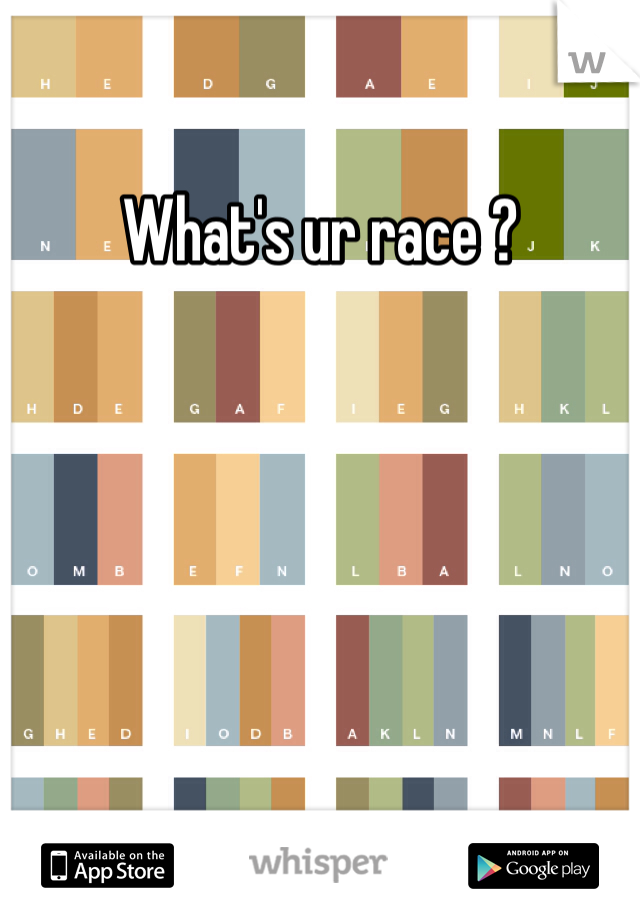 What's ur race ?