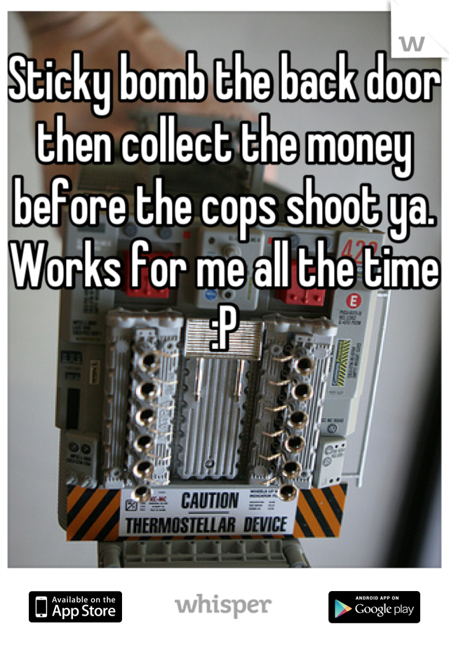 Sticky bomb the back door then collect the money before the cops shoot ya. Works for me all the time :P