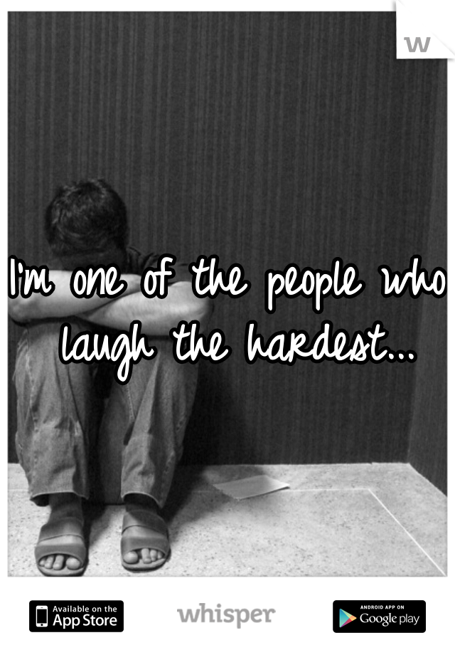 I'm one of the people who laugh the hardest...