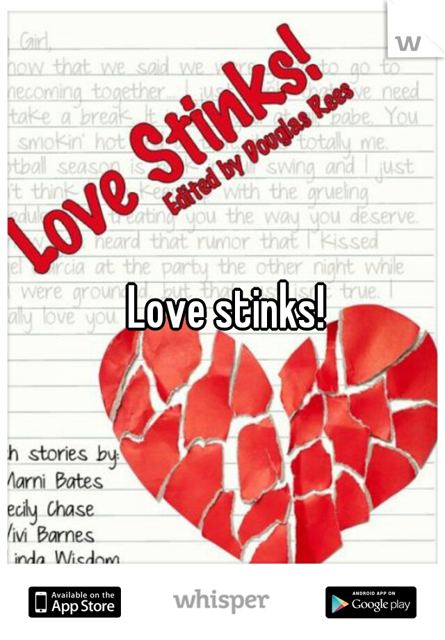  Love stinks!