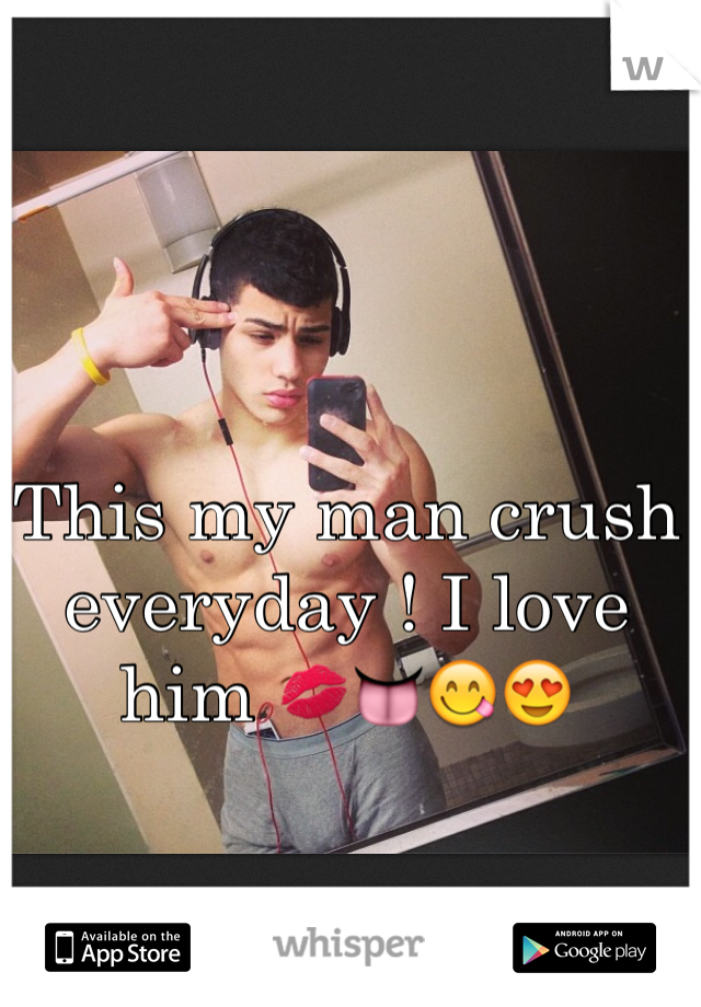This my man crush everyday ! I love him 💋👅😋😍
