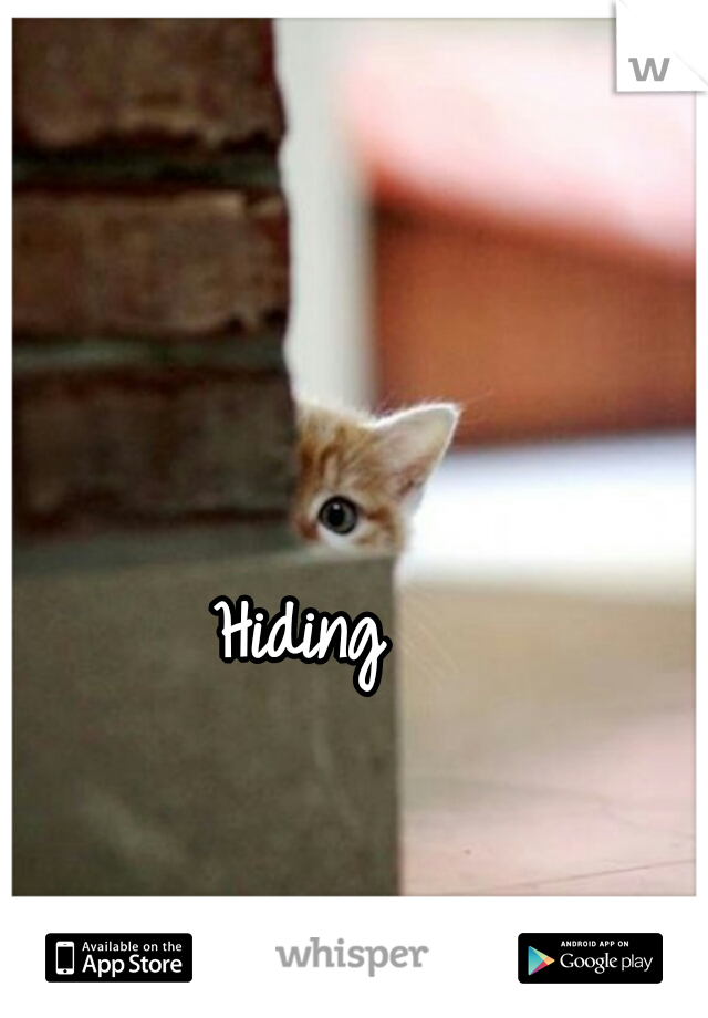 Hiding 