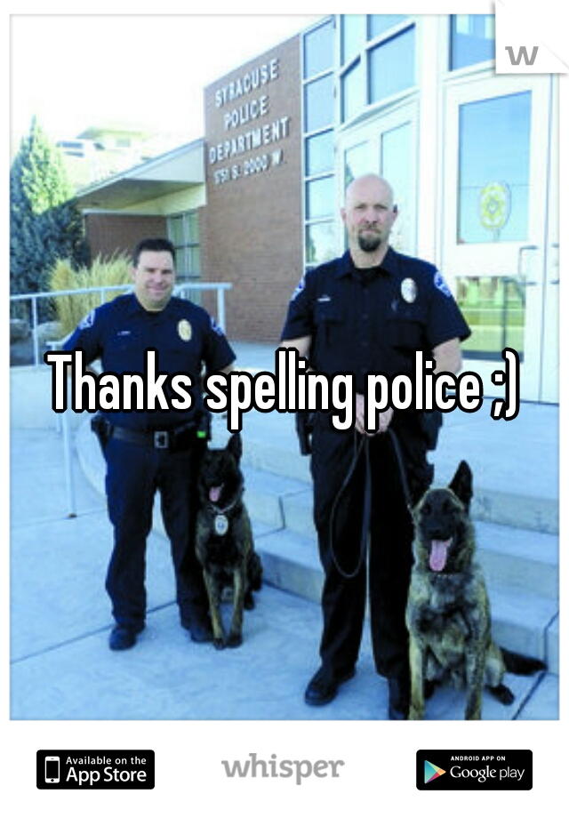 Thanks spelling police ;)