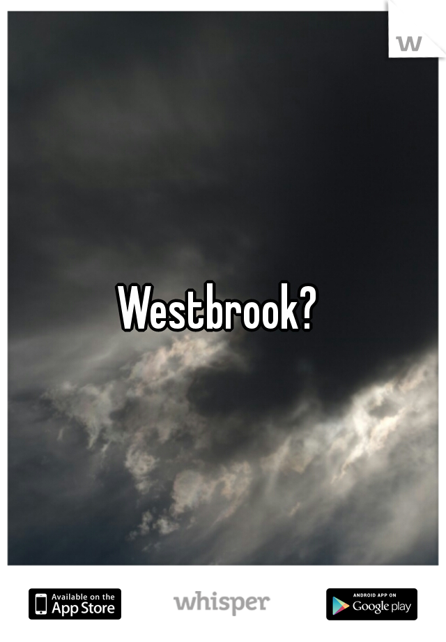 Westbrook? 