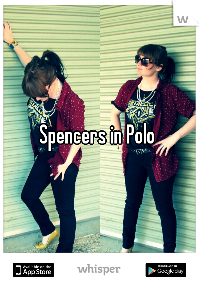 Spencers in Polo 