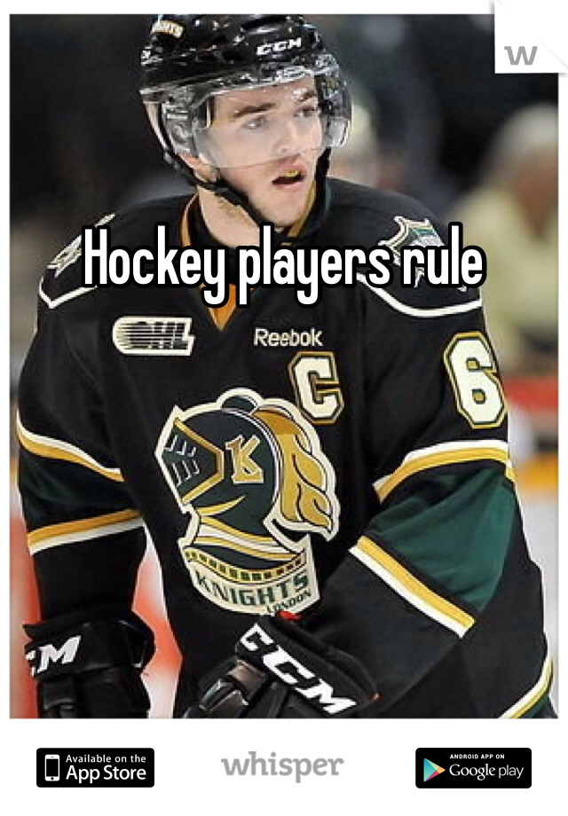 Hockey players rule