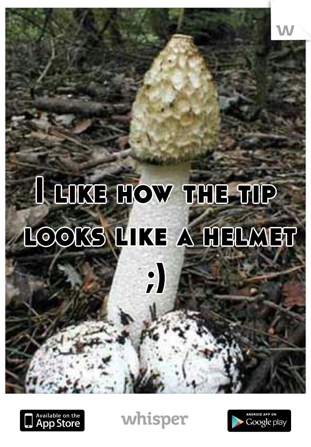 I like how the tip looks like a helmet ;) 