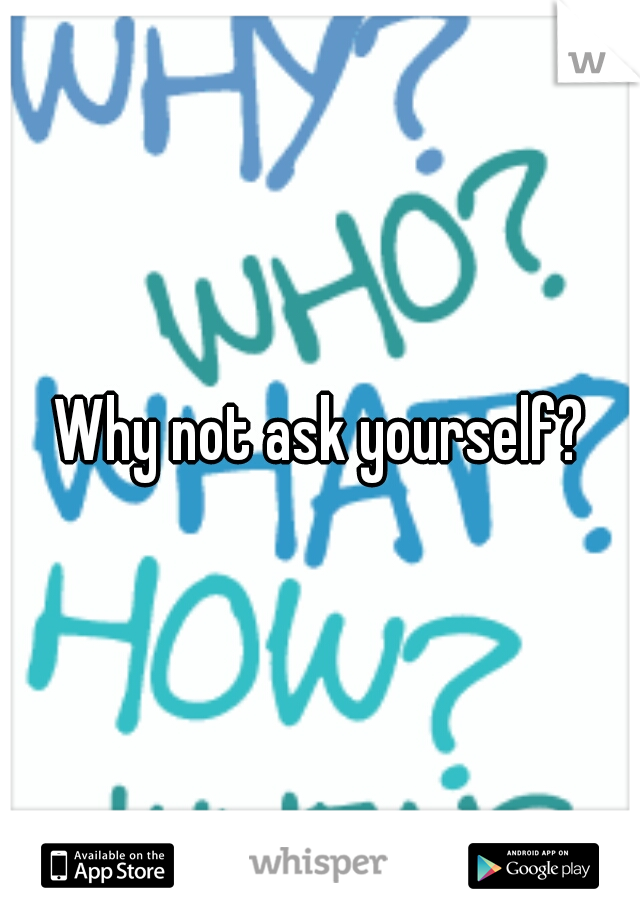 Why not ask yourself?