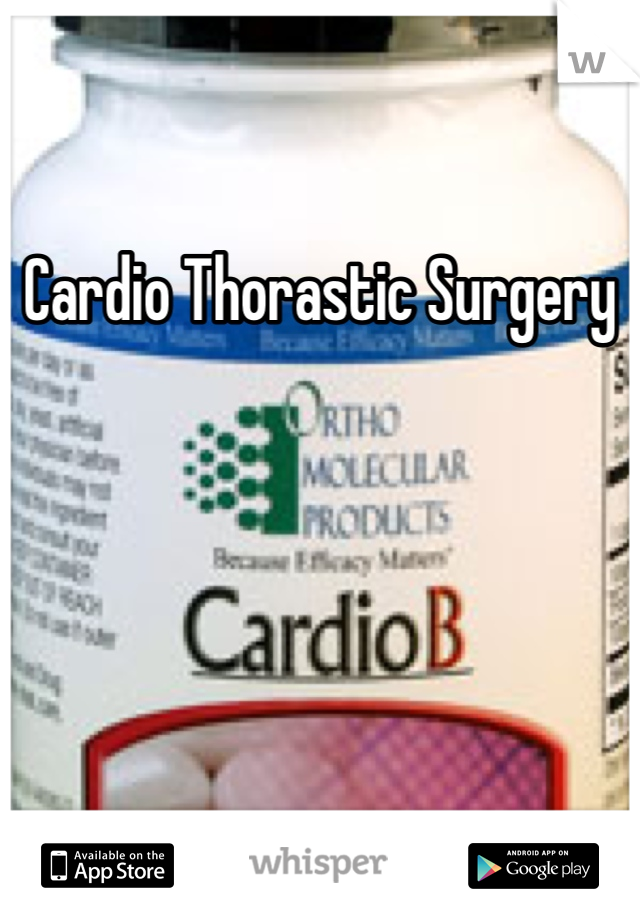 Cardio Thorastic Surgery