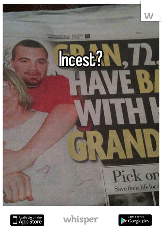 Incest?