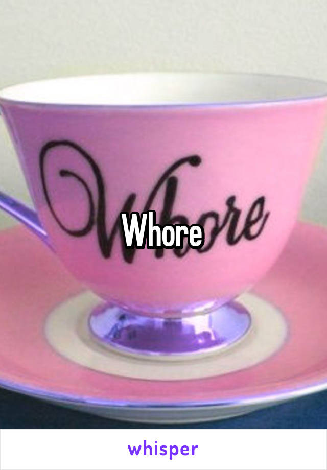 Whore 