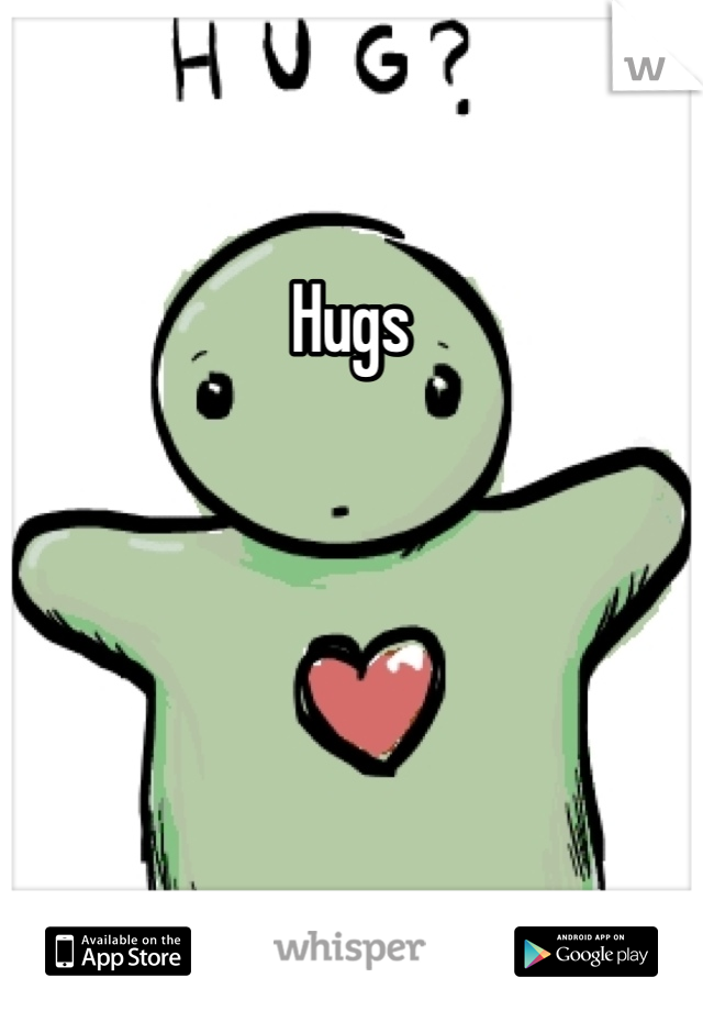 Hugs