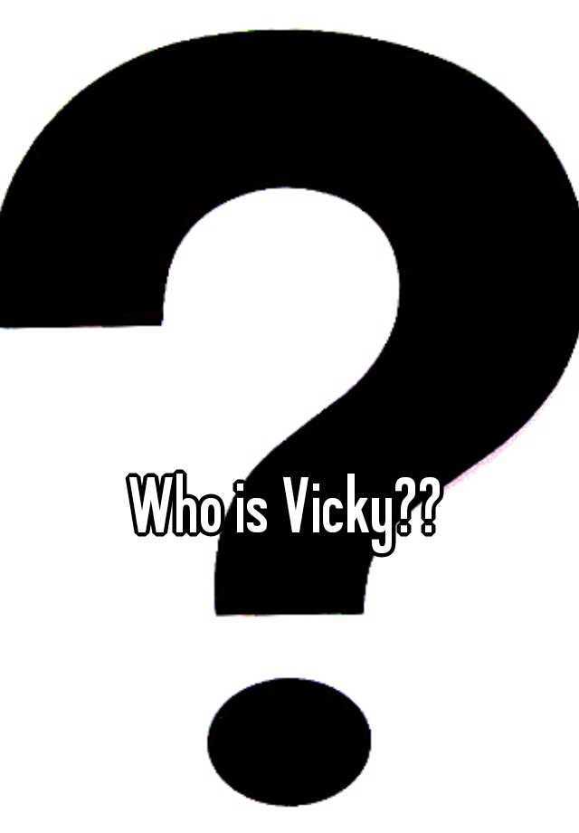 who-is-vicky