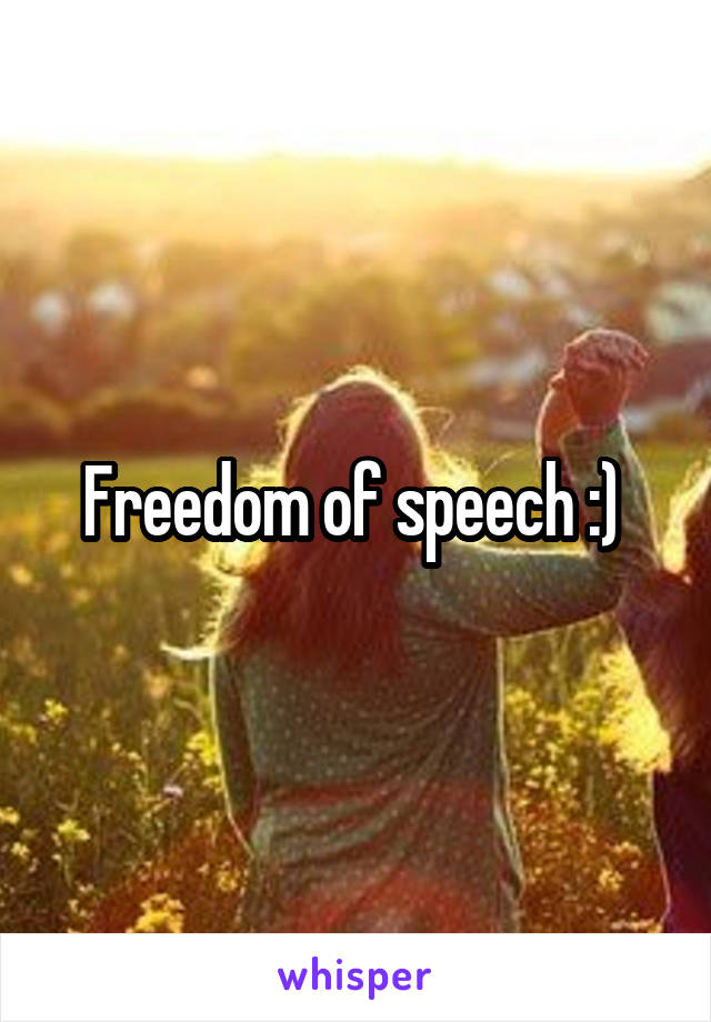 Freedom of speech :) 