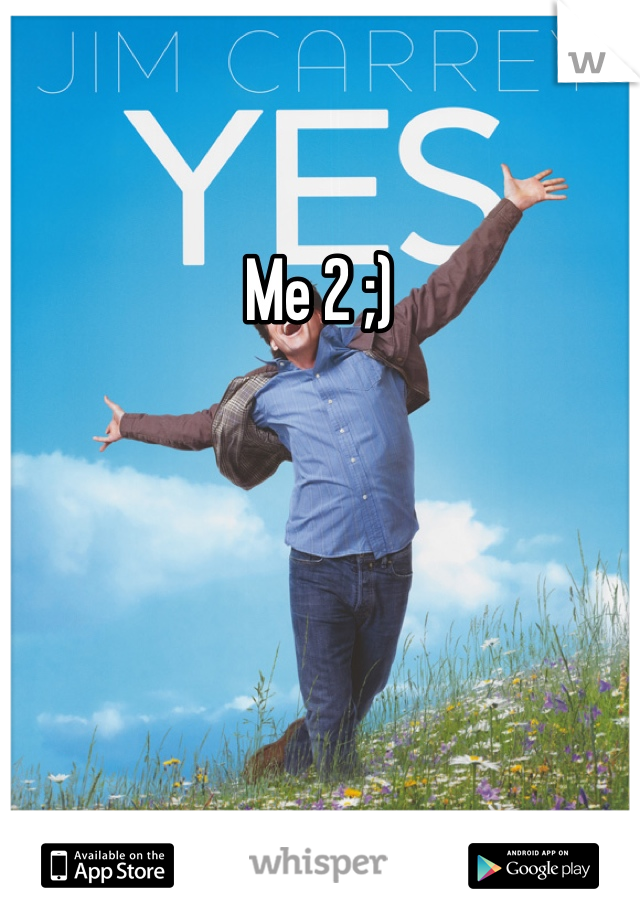 Me 2 ;)