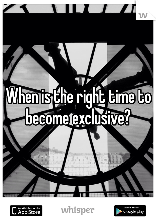 When is the right time to become exclusive?