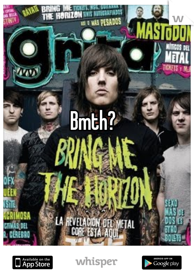 Bmth?