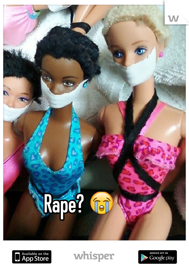 Rape? 😭