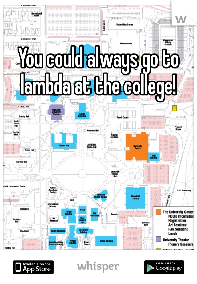 You could always go to lambda at the college! 