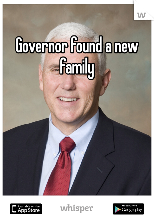 Governor found a new family 