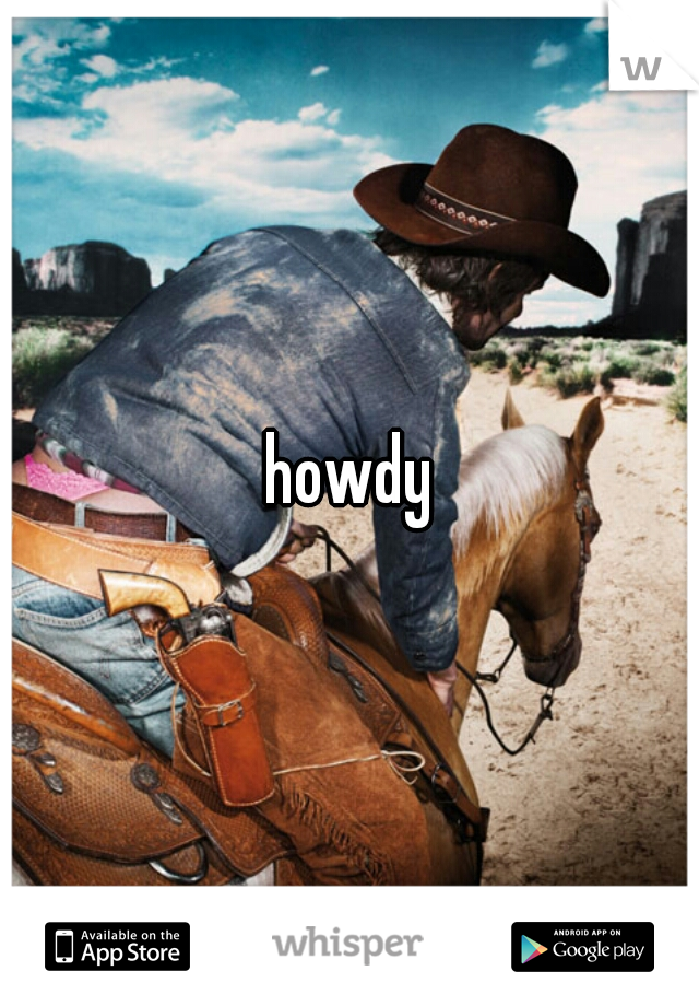 howdy