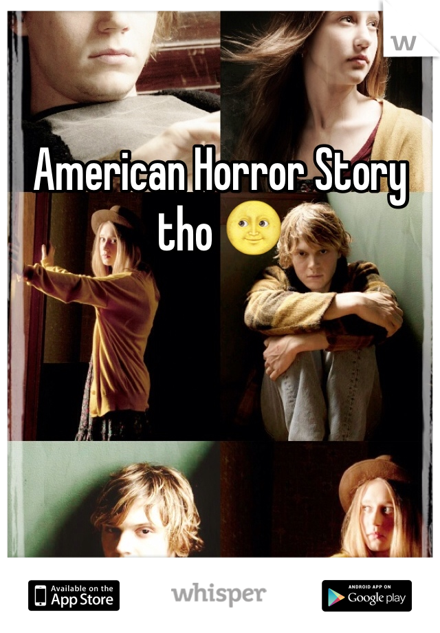 American Horror Story tho 🌝
