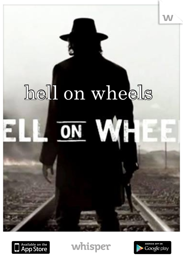 hell on wheels