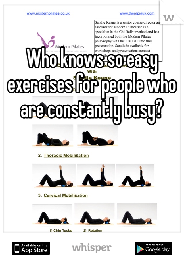 Who knows so easy exercises for people who are constantly busy?