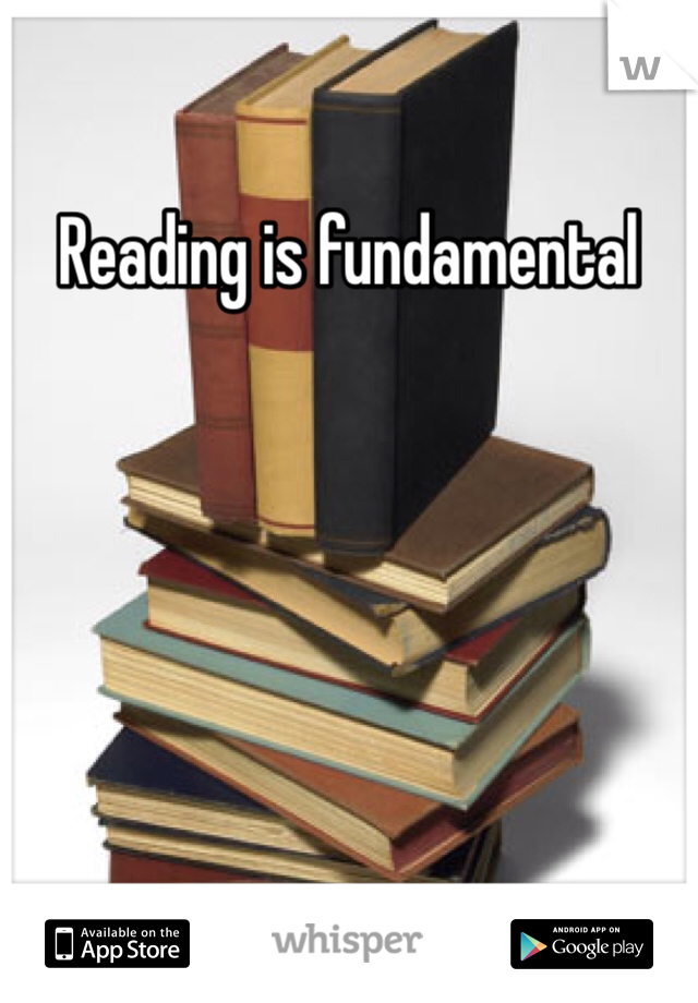 Reading is fundamental 