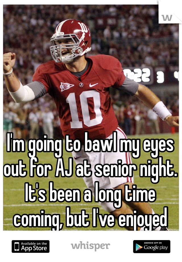 I'm going to bawl my eyes out for AJ at senior night. It's been a long time coming, but I've enjoyed every minute of it. #RTR