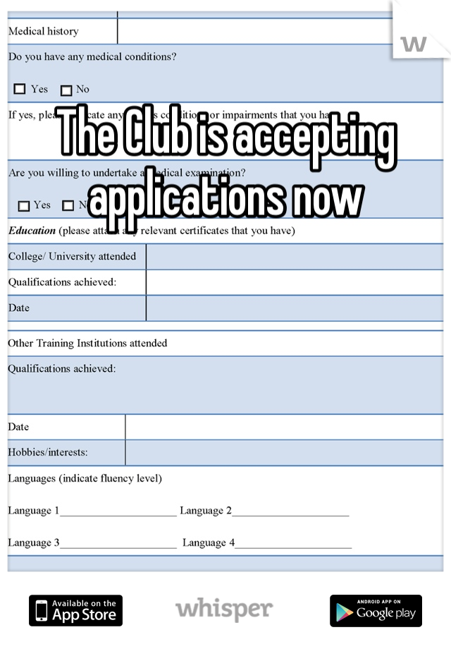 The Club is accepting applications now