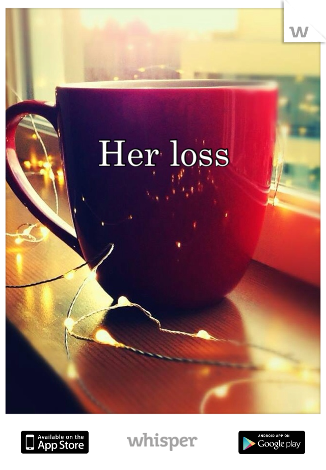 Her loss 