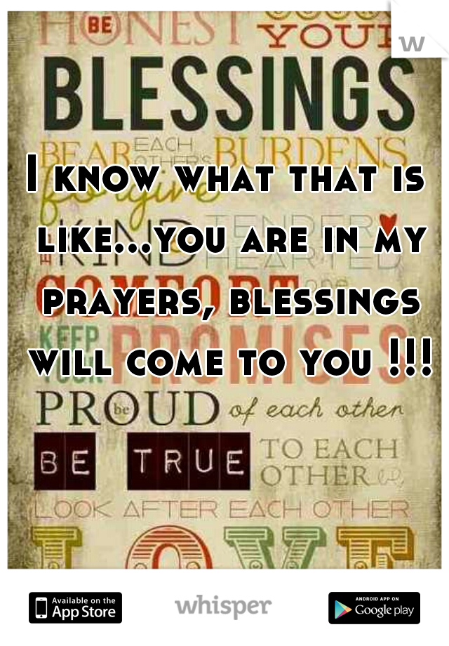 I know what that is like...you are in my prayers, blessings will come to you !!!