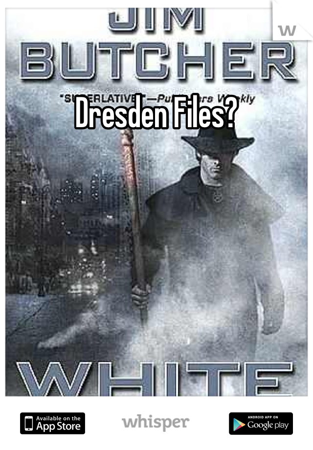 Dresden Files?