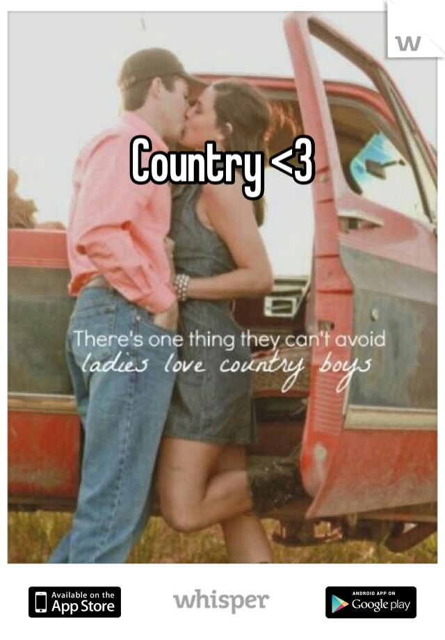 Country <3