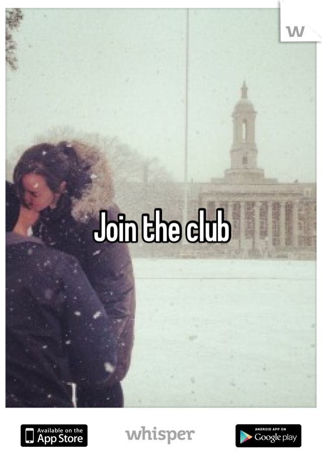 Join the club