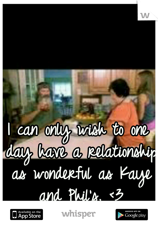 I can only wish to one day have a relationship as wonderful as Kaye and Phil's. <3