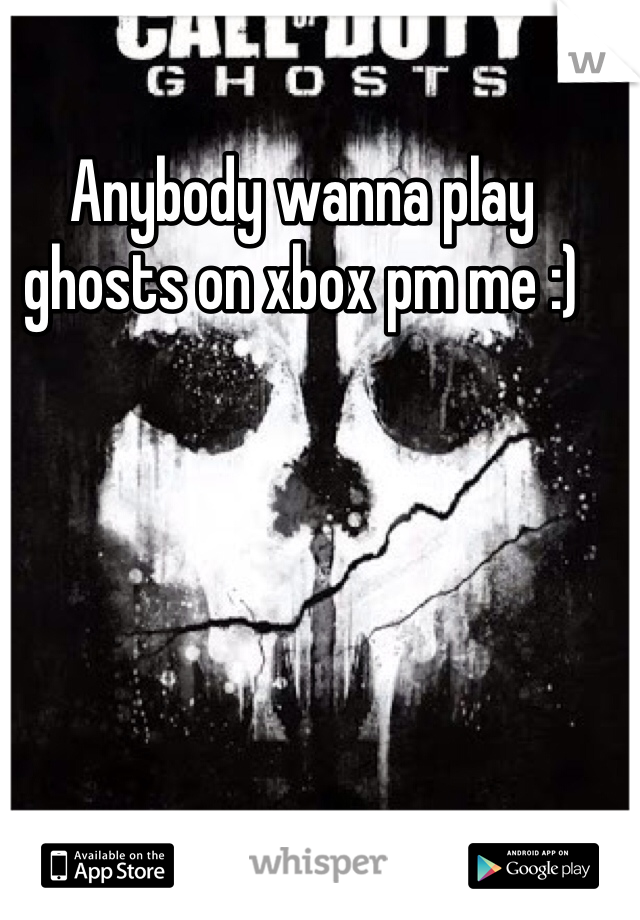 Anybody wanna play ghosts on xbox pm me :)