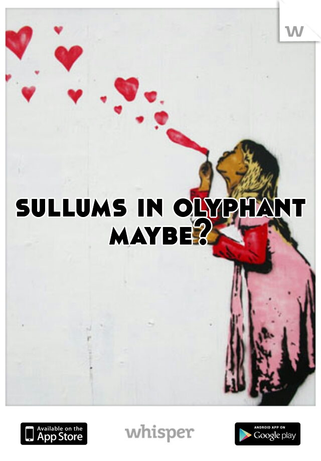 sullums in olyphant maybe? 