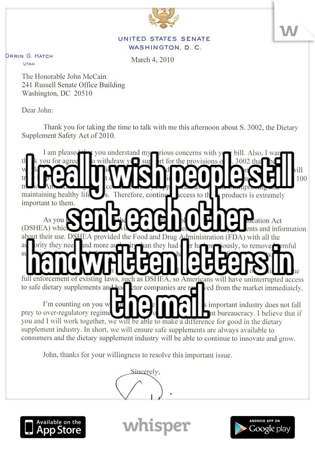 I really wish people still sent each other handwritten letters in the mail.