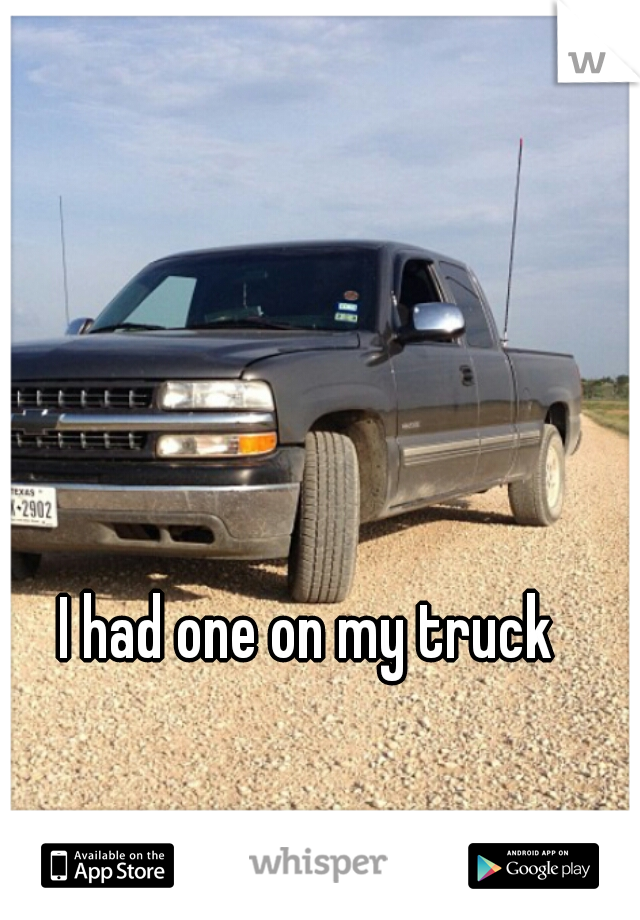 I had one on my truck 