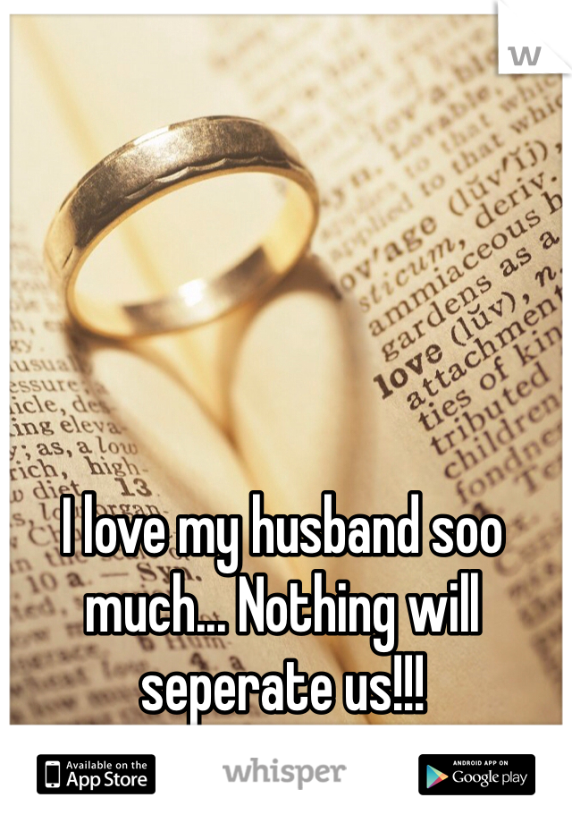 I love my husband soo much... Nothing will seperate us!!!
❤️❤️❤️❤️