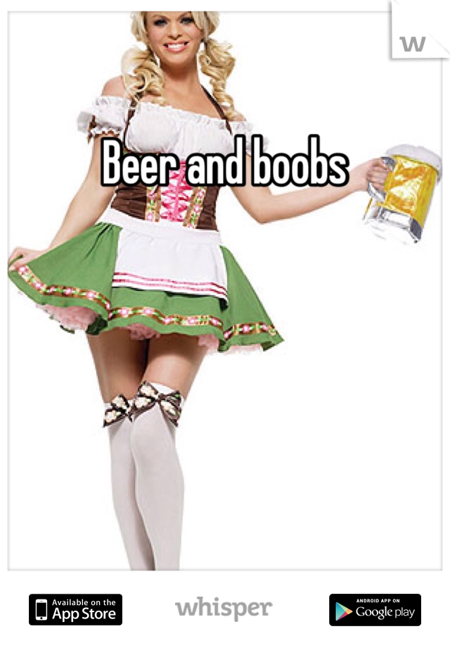 Beer and boobs