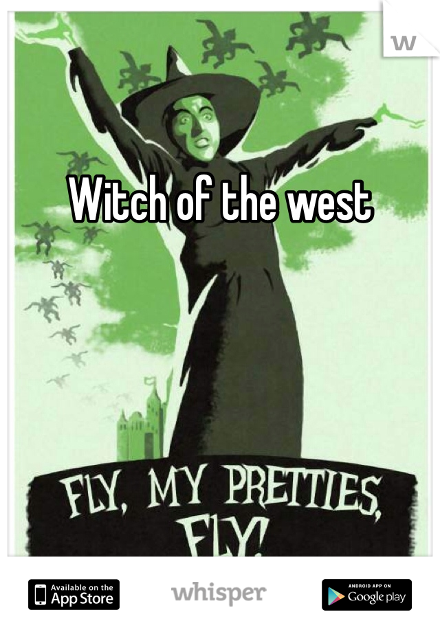 Witch of the west