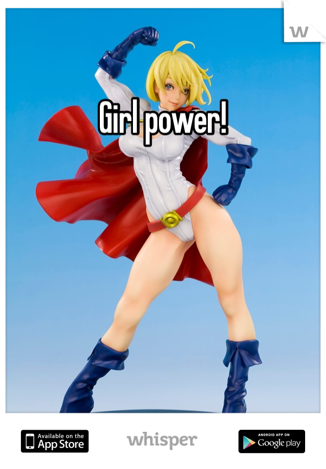 Girl power!