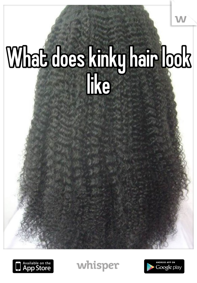 What does kinky hair look like