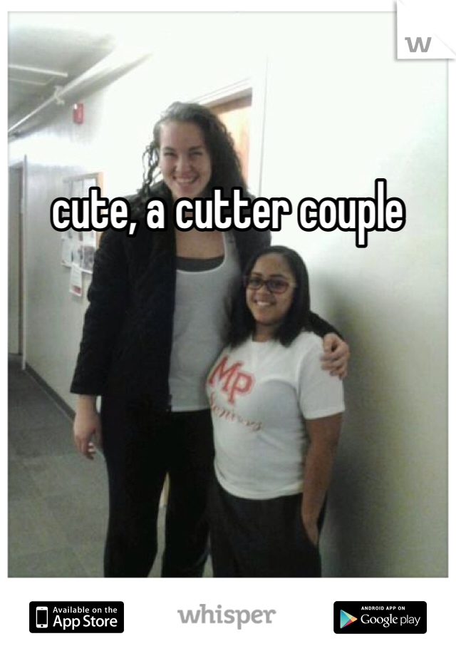 cute, a cutter couple